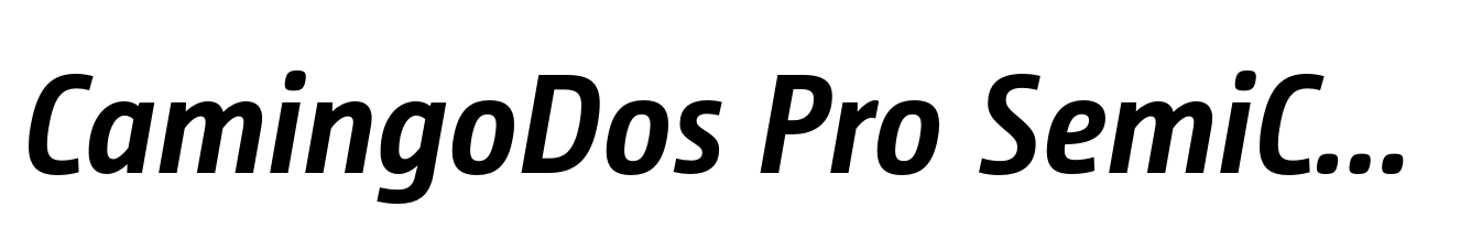 CamingoDos Pro SemiCondensed Bold Italic
